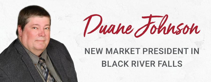 Duane Johnson Named Black River Falls Market President